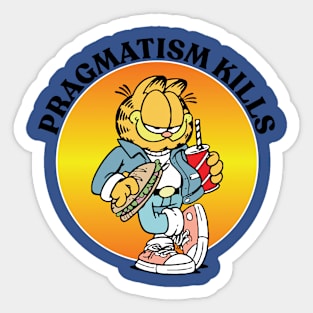 PRAGMATISM KILLS Sticker